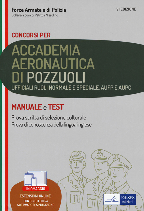 Concorso Accademia Aeronautica di Pozzuoli. Ufficiali ruoli normale e speciale, AUPC e AUFP. Manuale e test