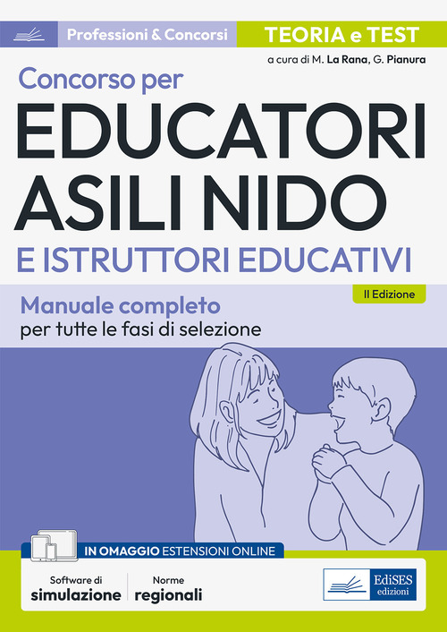 Concorso per Educatori asili nido e Istruttori educativi. Manuale completo per tutte le fasi di selezione