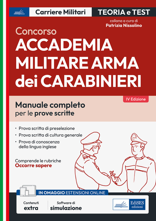 Concorso Accademia Carabinieri.Ufficiali Arma dei Carabinieri. Teoria e test per le prove scritte