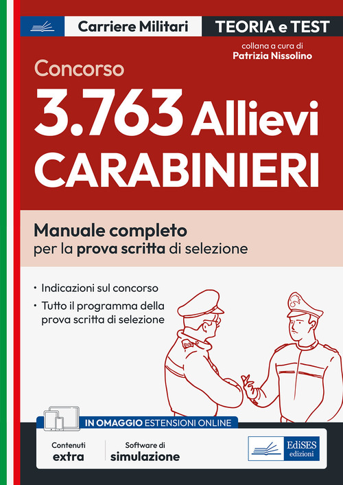 Concorso 3.763 allievi Carabinieri. Manuale completo per la prova di scritta di selezione