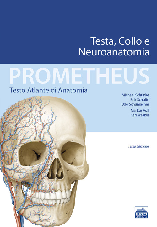 Prometheus. Testo atlante di anatonomia. Testa, collo e neuroanatomia