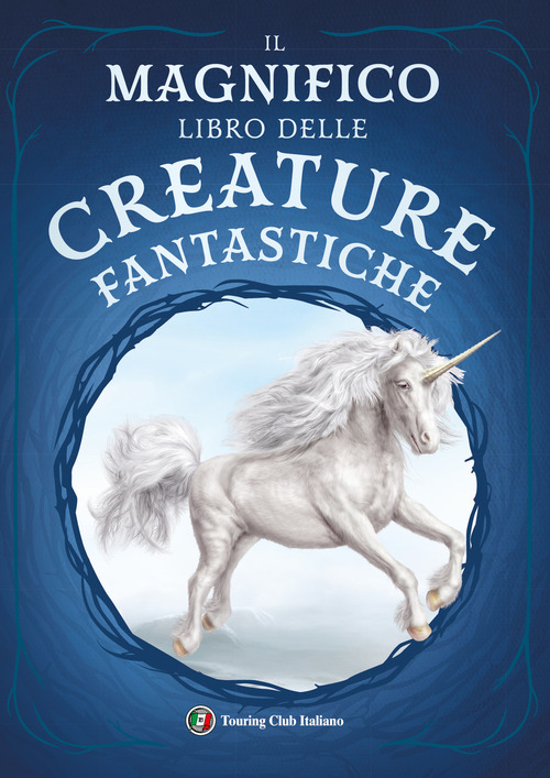 Il magnifico libro delle creature fantastiche