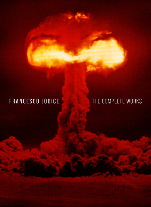 Francesco Jodice. The complete works. Ediz. italiana e inglese