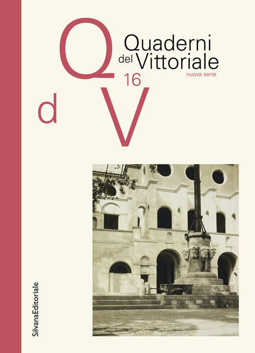 Quaderni del Vittoriale. Volume Vol. 16