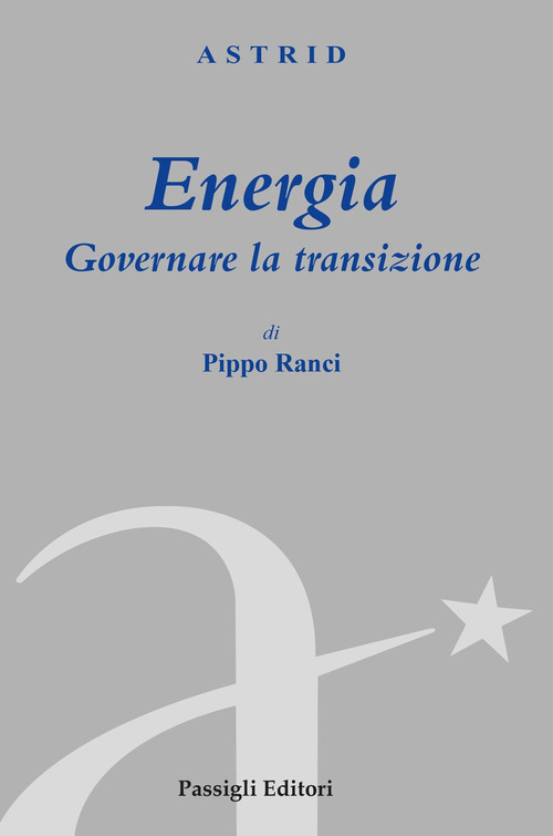 Energia. Governare la transizione