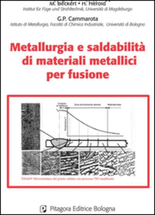 Metallurgia e saldabilità di materiali metallici per fusione