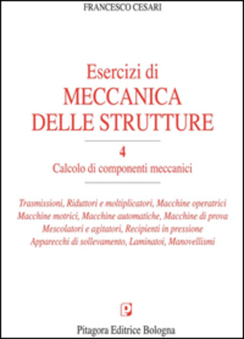 Esercizi di meccanica delle strutture. Volume Vol. 4