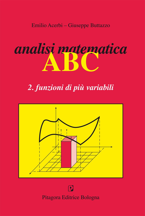 Analisi matematica ABC. Funzioni di una variabile. Volume 2