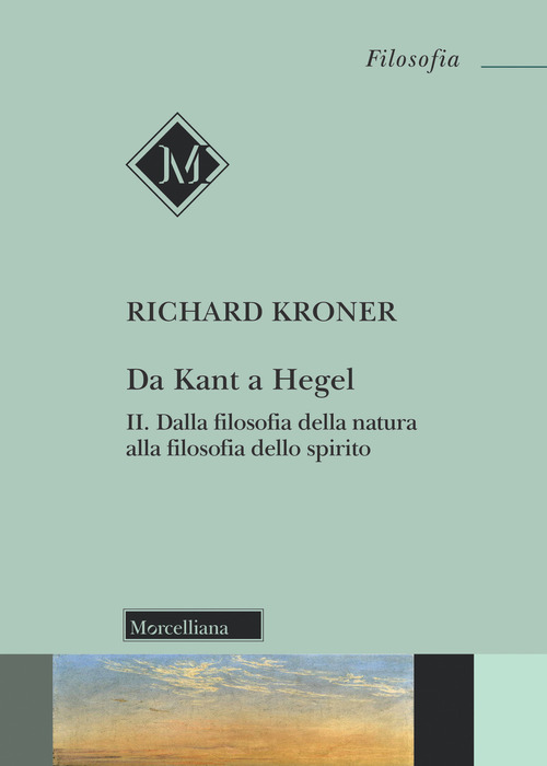 Da Kant a Hegel. Volume 2