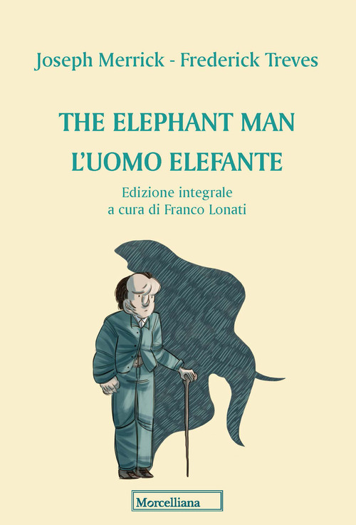 The elephant man. L'uomo elefante