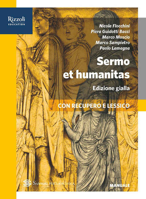 Sermo et humanitas. Manuale. Ediz. gialla. Per le Scuole superiori. Volume Vol. 1