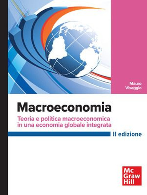Macroeconomia. Teoria e politica macroeconomica in una economia globale integrata