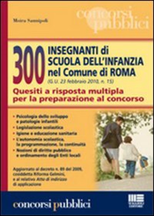 300 insegnanti di scuola dell'infanzia nel Comune di Roma. Quesiti a risposta multipla per la preparazione al concorso