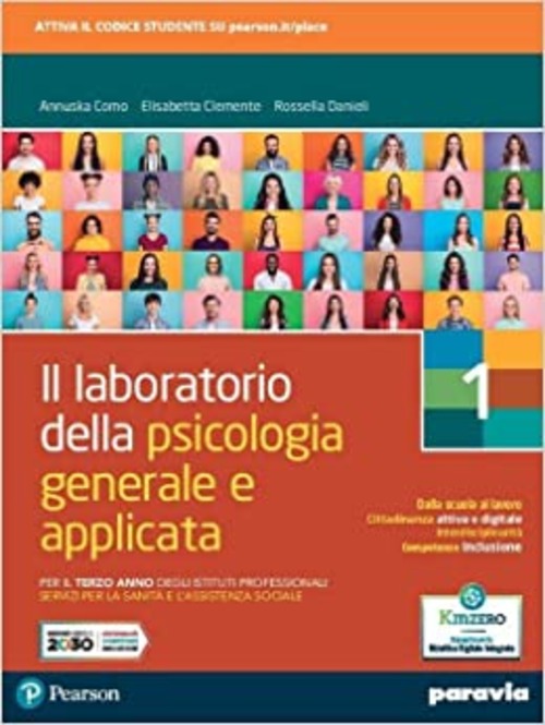 Il laboratorio della psicologia generale e applicata. Per il 3° anno degli Ist. professionali servizi per la sanità e l'assistenza sociale. Volume 1