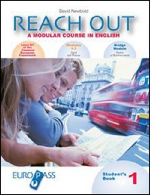 Reach out. Student's book-Workbook-Bridge module. Per il biennio delle Scuole superiori. Volume Vol. 1