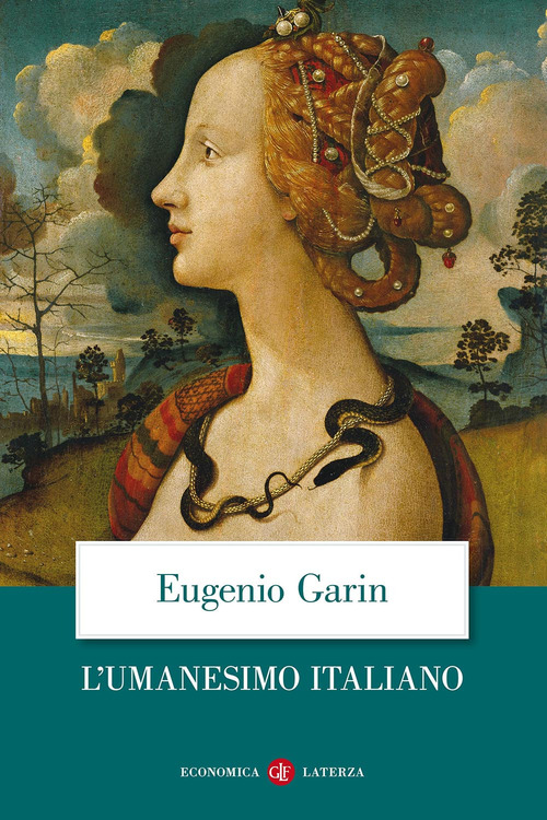 L'umanesimo italiano. Filosofia e vita civile nel Rinascimento