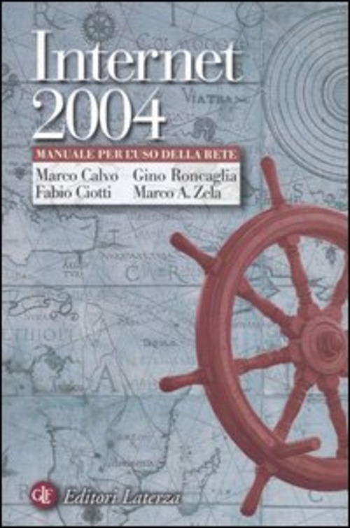 Internet 2004. Manuale per l'uso della rete
