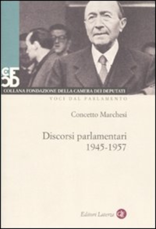 Discorsi parlamentari 1945-1957