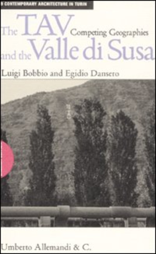 The TAV and the valle di Susa. Competing geographies