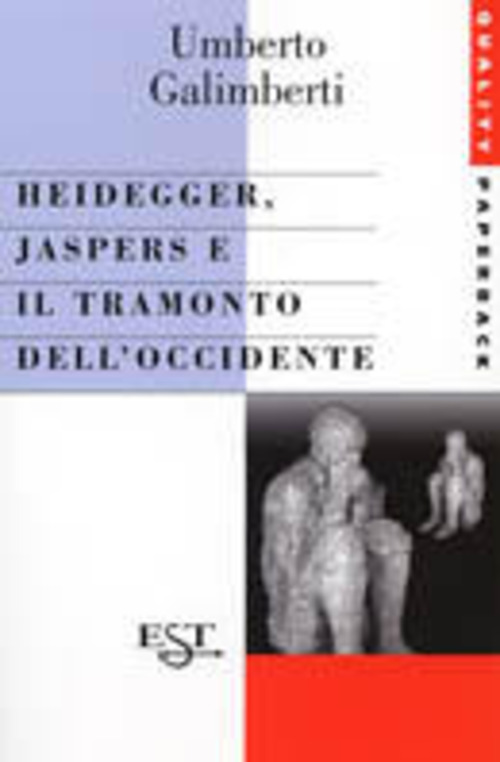 Heidegger, Jaspers e il tramonto dell'Occidente