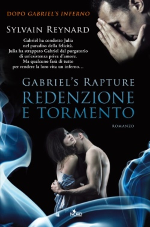 Redenzione e tormento. Gabriel's rapture. Volume 2