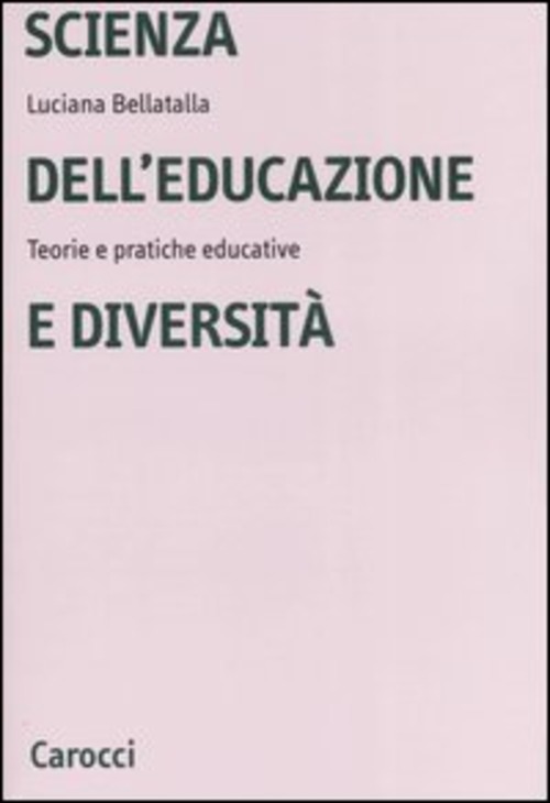 Scienza dell'educazione e diversità. Teorie e pratiche educative