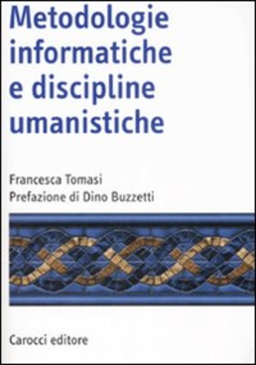 Metodologie informatiche e discipline umanistiche