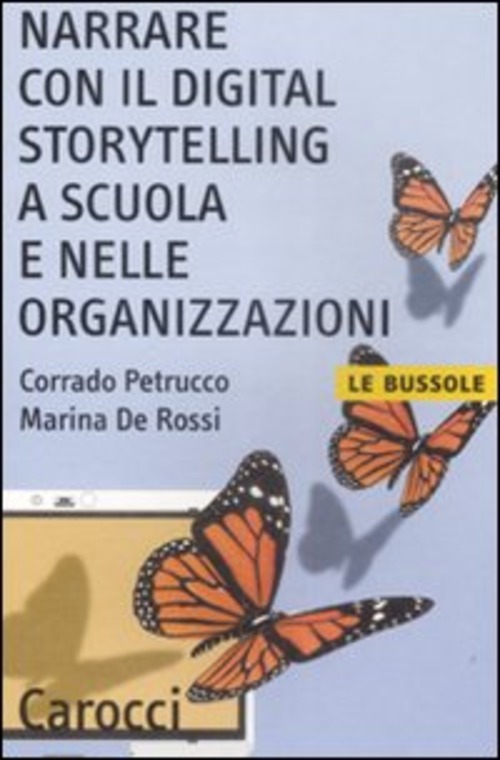 Narrare con il digital storytelling a scuola e nelle organizzazioni