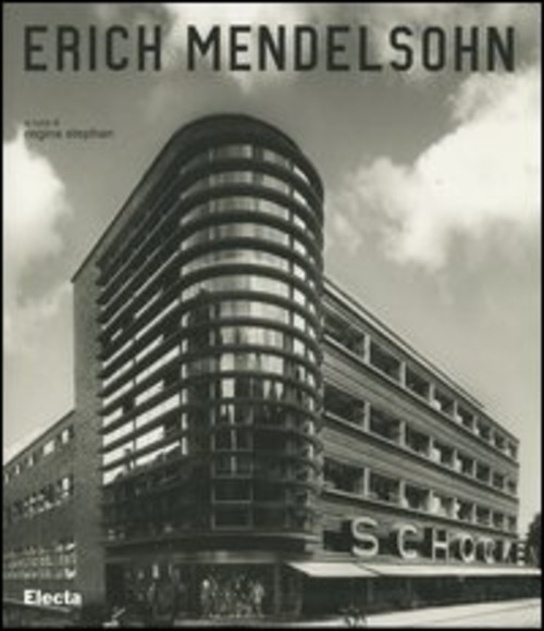 Erich Mendelsohn (1887-1953)