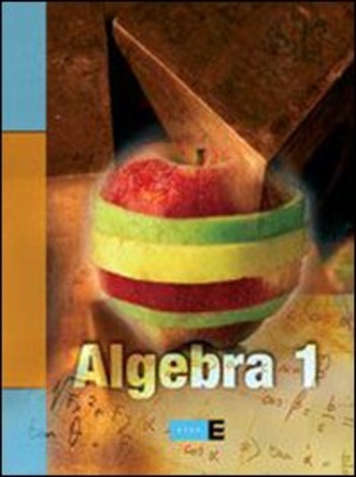 Algebra. Per le Scuole superiori. Volume 1
