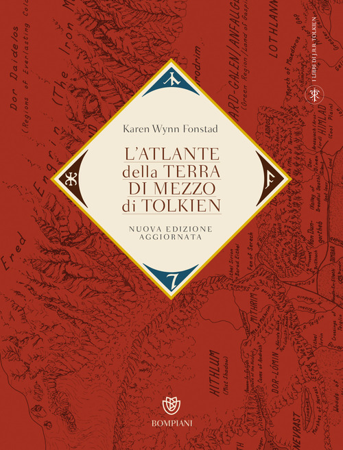 L'atlante della Terra-di-mezzo di Tolkien. Una guida per orientarsi in ogni angolo dell'universo fantastico di Tolkien, dalla Terra di mezzo alle Terre immortali dell'Ovest
