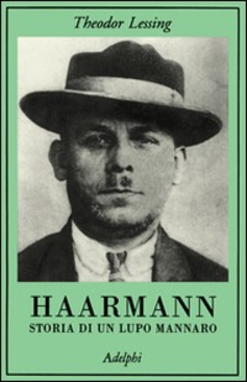 Haarmann. Storia di un lupo mannaro