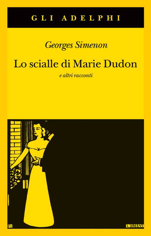 Lo scialle di Marie Dudon e altri racconti
