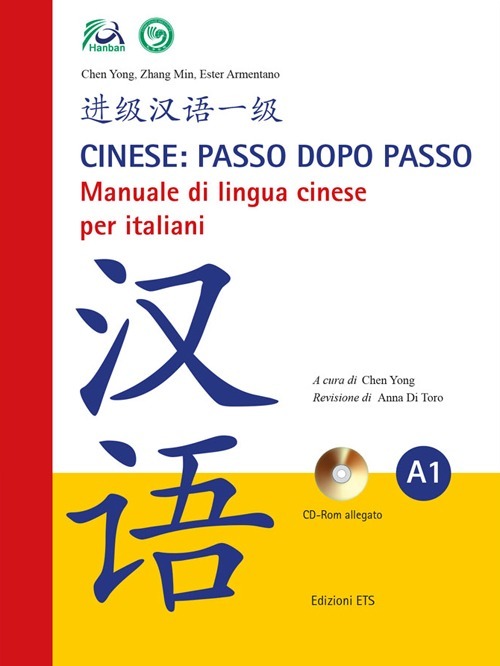 Cinese: passo dopo passo. Manuale di lingua cinese per italiani. Volume Vol. 1
