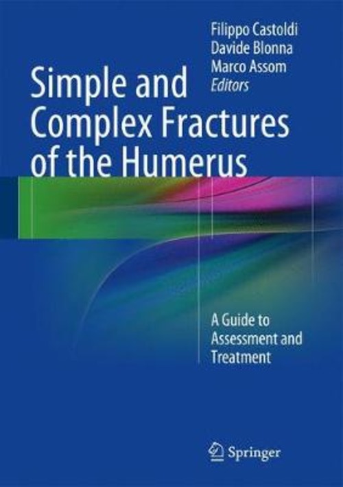 Simple and complex fractures of the humerus. A guide to assessment and treatment