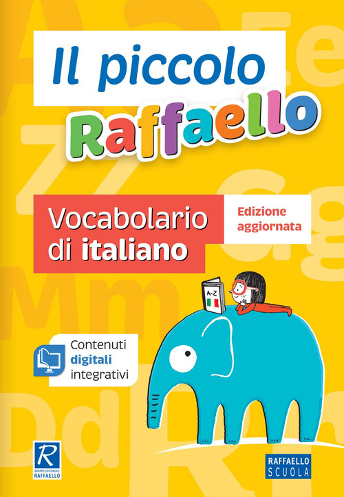 Il piccolo Raffaello. Vocabolario di italiano