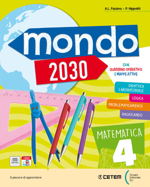 Mondo 2030. Vol. unico. Per la 4ª classe elementare