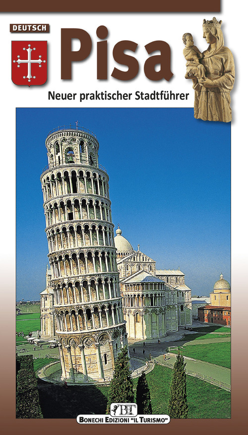 Pisa. Neuer praktischer Stadtführer