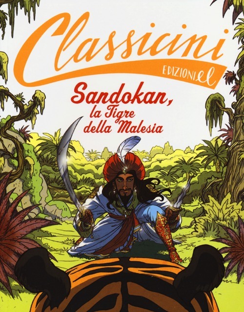 Sandokan, la tigre della Malesia da Emilio Salgari. Classicini