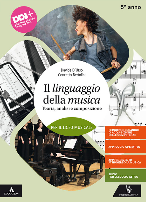 Il linguaggio della musica. Teoria, analisi e composizione. Per il 5° anno del Liceo musicale. Volume 3
