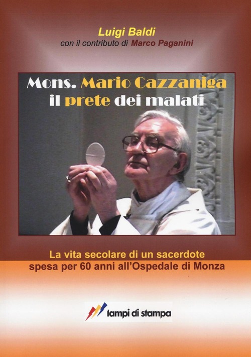 Mons. Mario Cazzaniga il prete dei malati