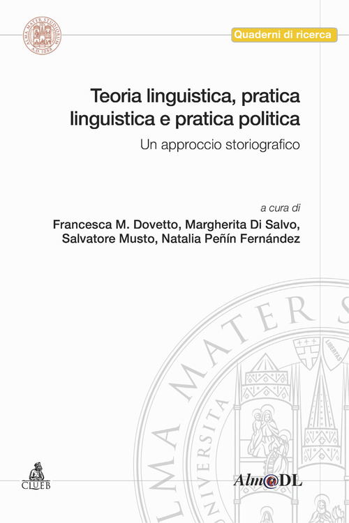 Teoria linguistica, pratica linguistica e pratica politica. Un approccio storiografico