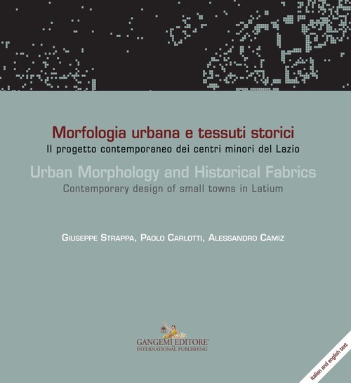 Morfologia urbana e tessuti storici-Urban morphology and historical fabrics