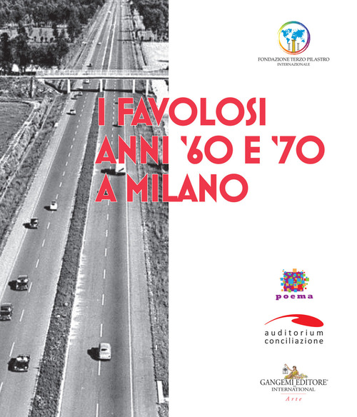 I favolosi anni '60 e '70 a Milano