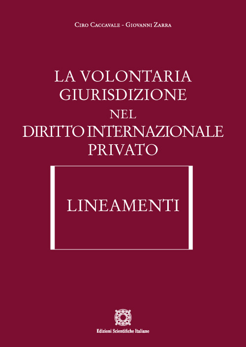 La volontaria giurisdizione nel diritto internazionale privato. Lineamenti