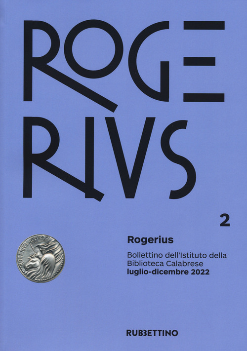 Rogerius. Bollettino dell'Istituto della Biblioteca Calabrese. Volume Vol. 2