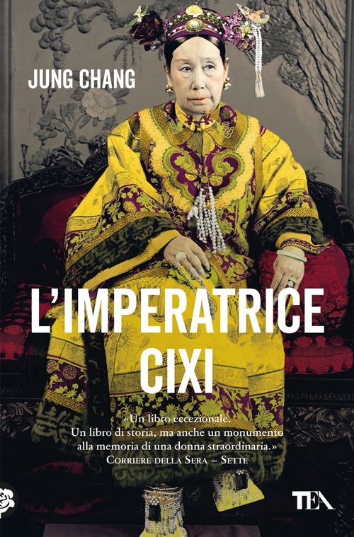 L'imperatrice Cixi. La concubina che accompagnò la Cina nella modernità