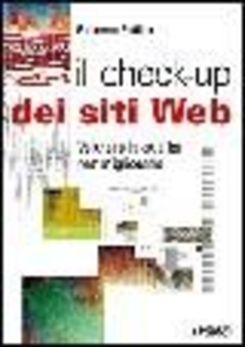 Il check-up dei siti Web. Valutare la qualità per migliorarla