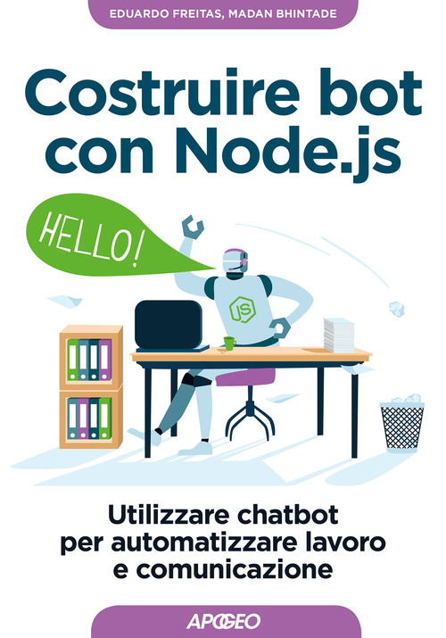 Costruire bot con Node.js. Utilizzare chatbot per automatizzare lavoro e comunicazione