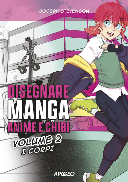 Disegnare manga, anime e chibi. Volume 2